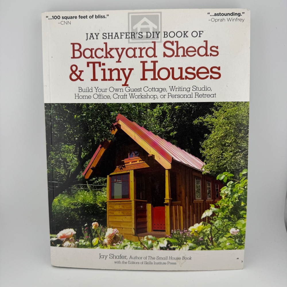 Jay Shafer DIY Book of Backyard Sheds & Tiny Houses White‎ Excellent Paperback